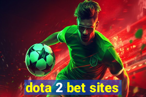 dota 2 bet sites