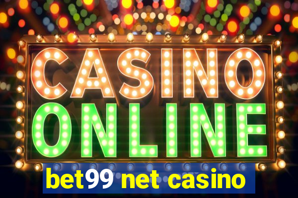 bet99 net casino