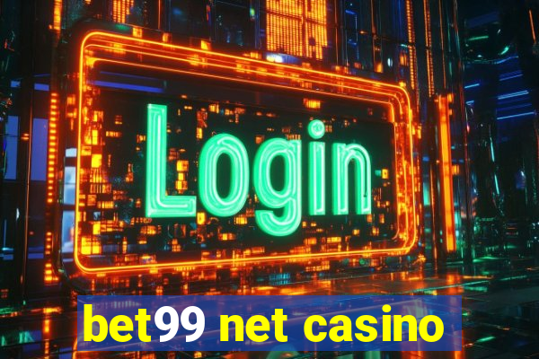 bet99 net casino