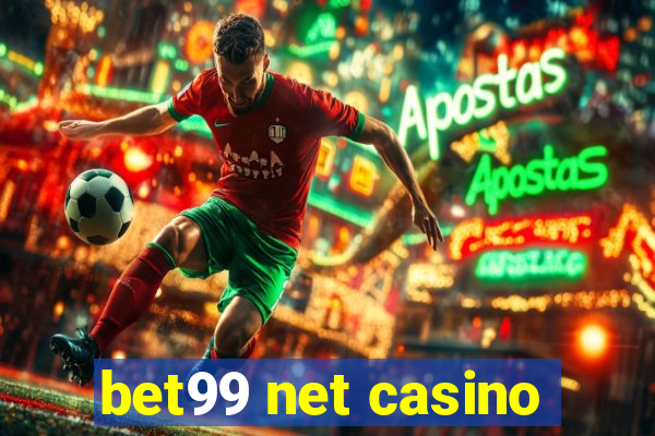 bet99 net casino