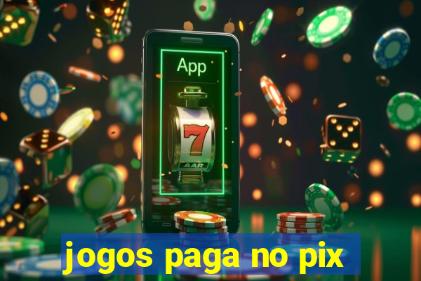 jogos paga no pix