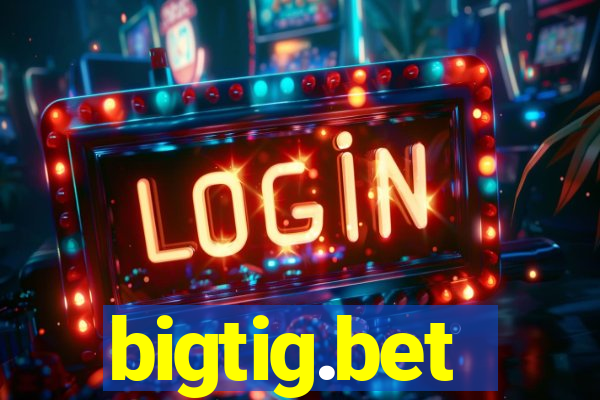 bigtig.bet