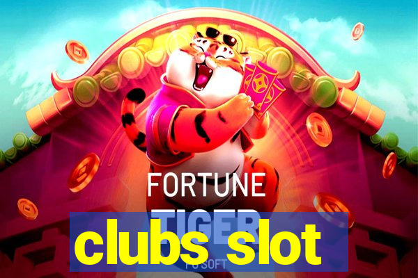 clubs slot