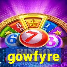 gowfyre