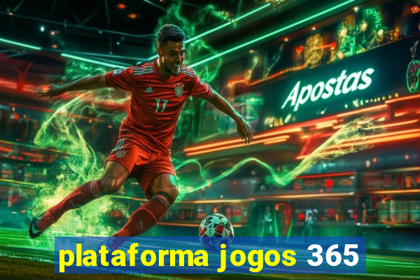 plataforma jogos 365