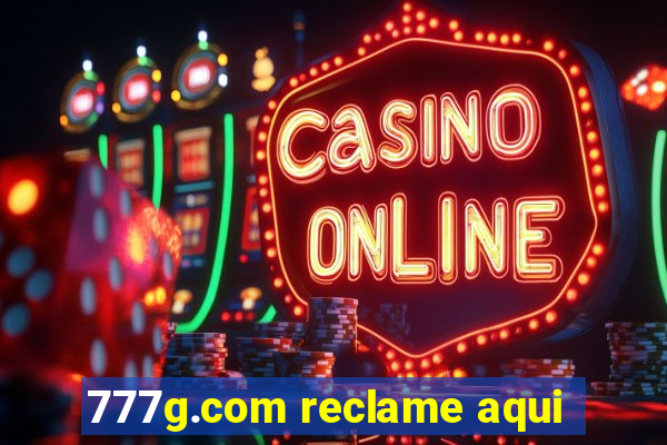 777g.com reclame aqui