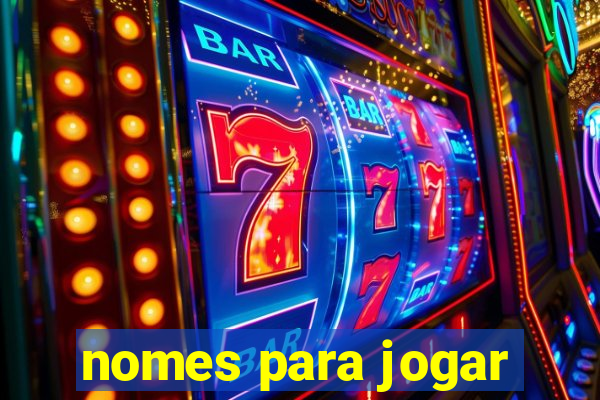 nomes para jogar