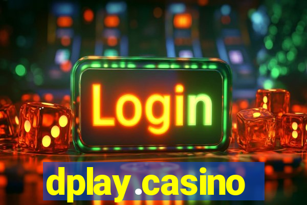 dplay.casino