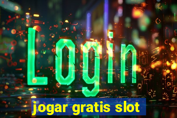 jogar gratis slot