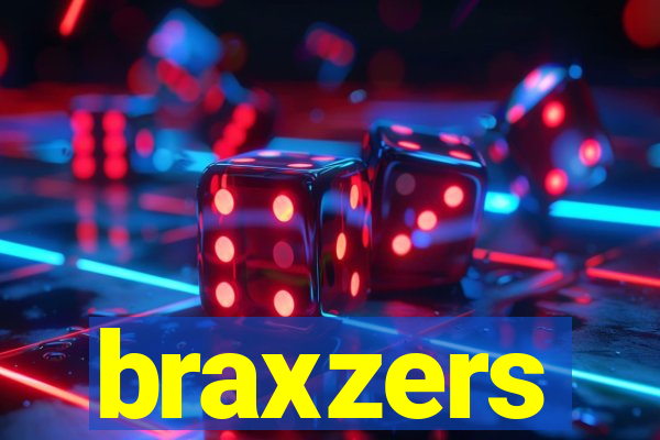 braxzers