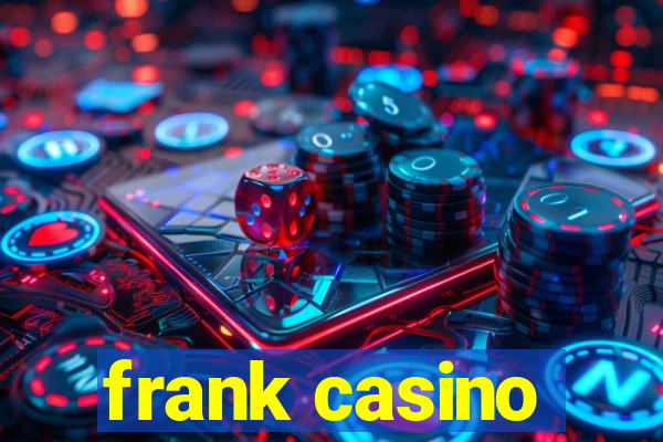 frank casino