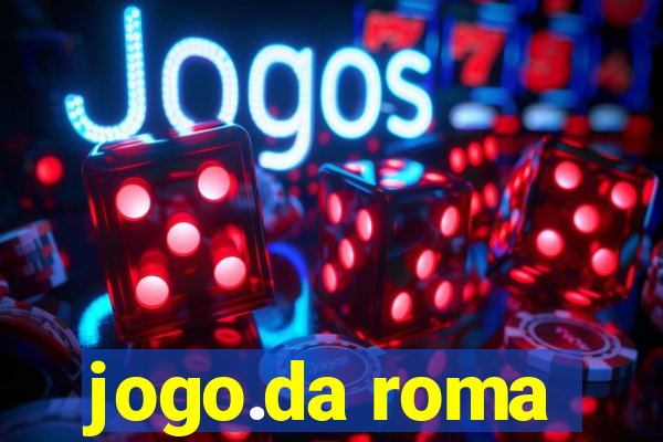 jogo.da roma