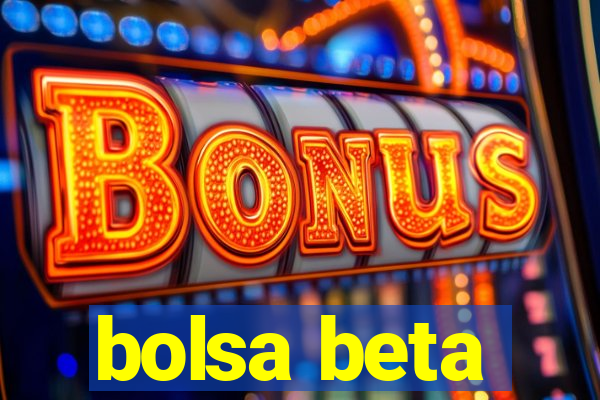 bolsa beta