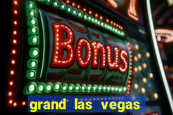 grand las vegas hotel and casino