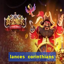 lances corinthians x cruzeiro