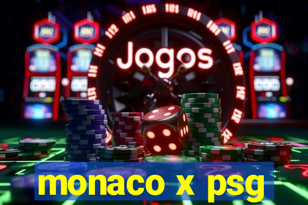 monaco x psg