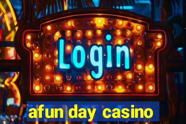 afun day casino