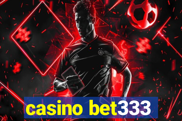 casino bet333