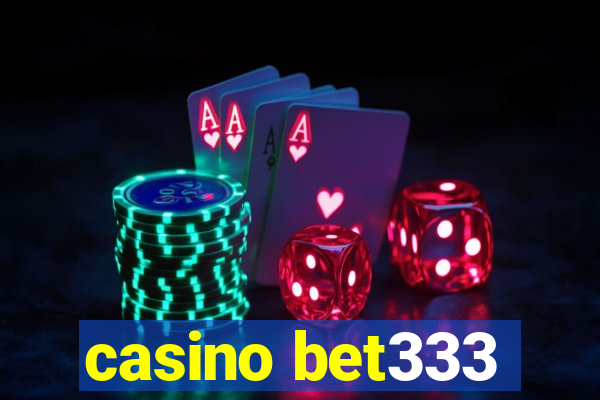 casino bet333