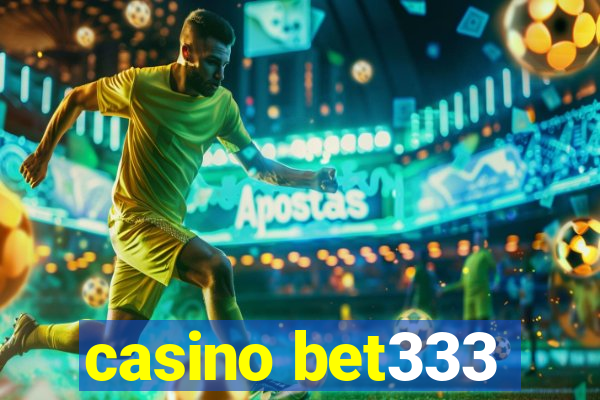 casino bet333