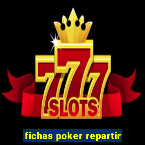 fichas poker repartir