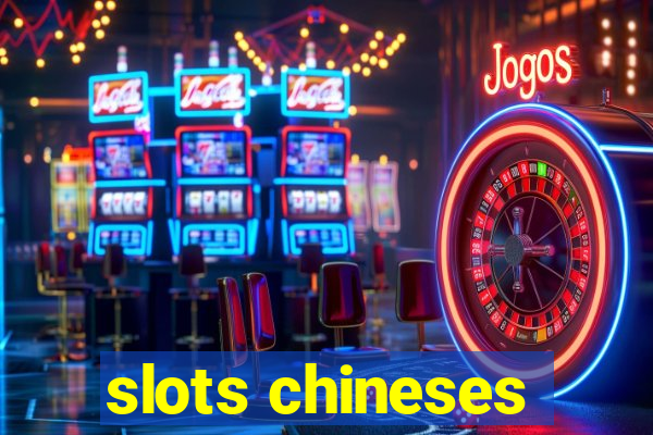 slots chineses