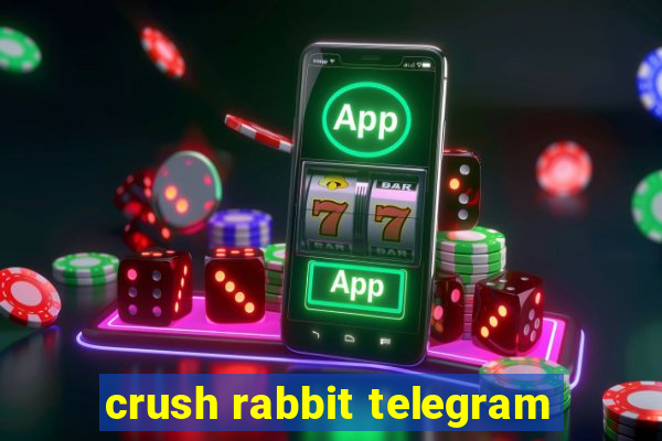 crush rabbit telegram