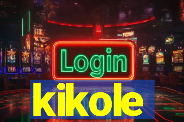 kikole