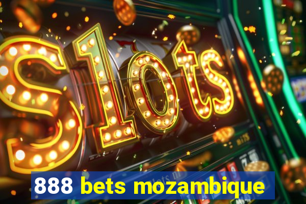 888 bets mozambique