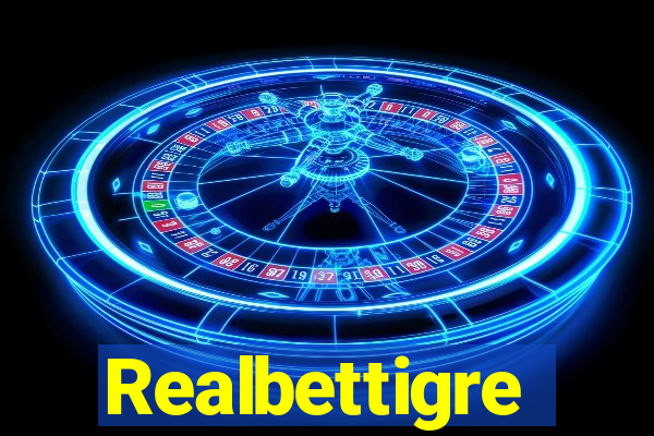 Realbettigre