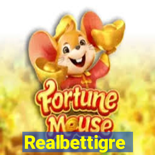 Realbettigre