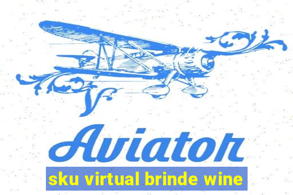 sku virtual brinde wine