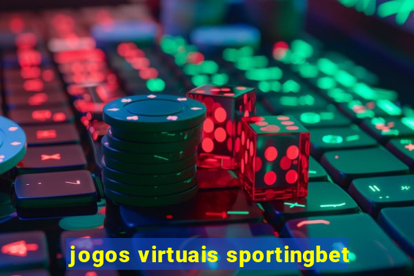 jogos virtuais sportingbet