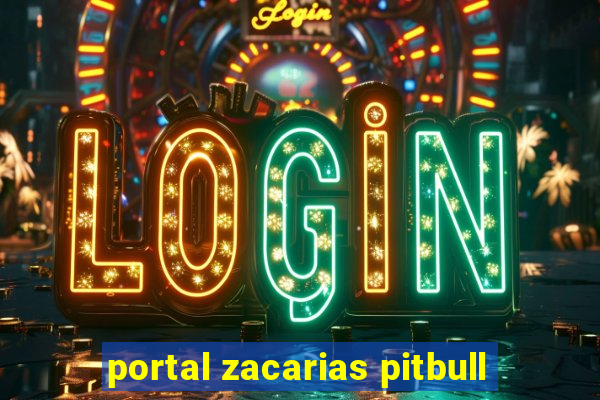 portal zacarias pitbull