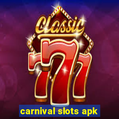 carnival slots apk