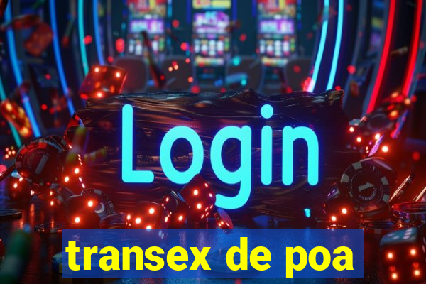 transex de poa