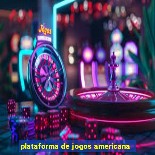 plataforma de jogos americana