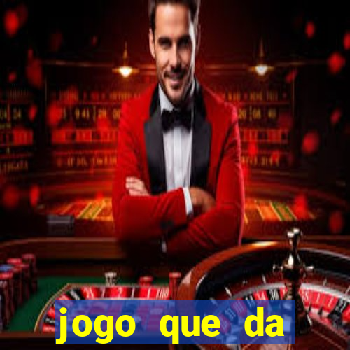 jogo que da dinheiro de verdade sem depositar