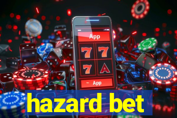 hazard bet