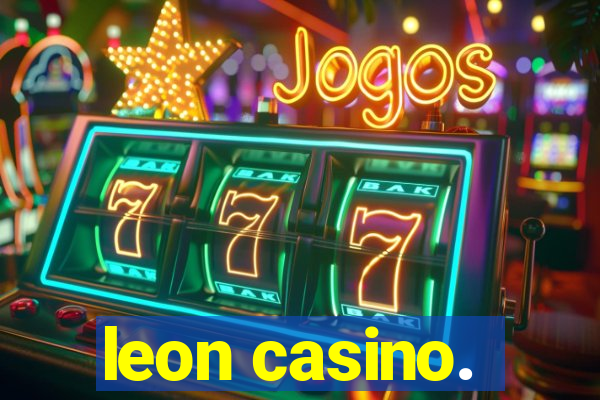 leon casino.