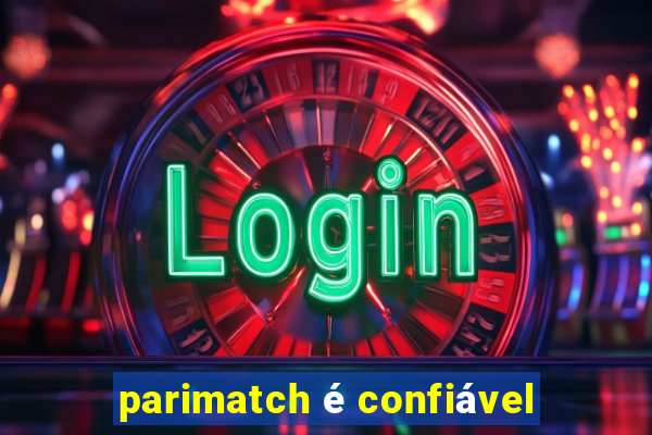 parimatch é confiável