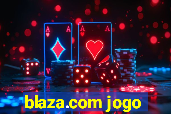 blaza.com jogo