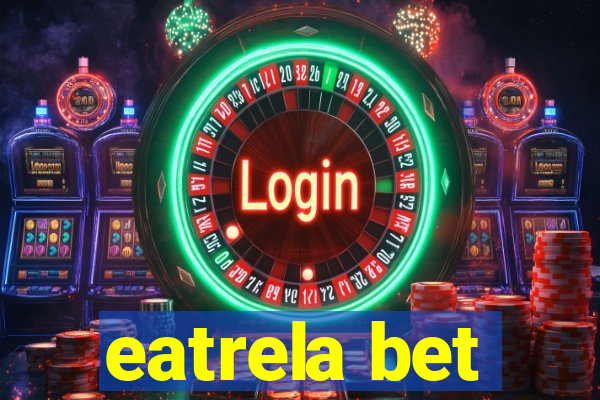 eatrela bet