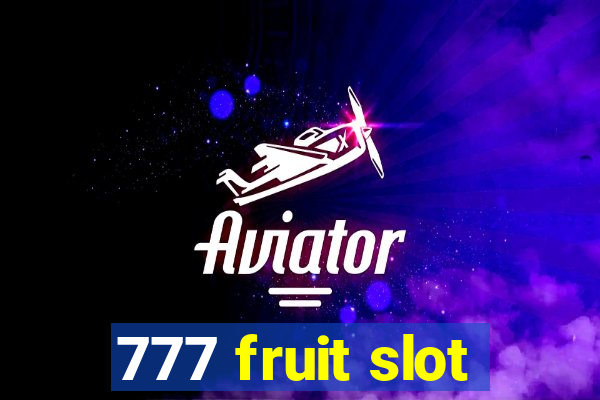 777 fruit slot