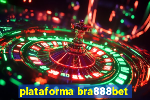 plataforma bra888bet