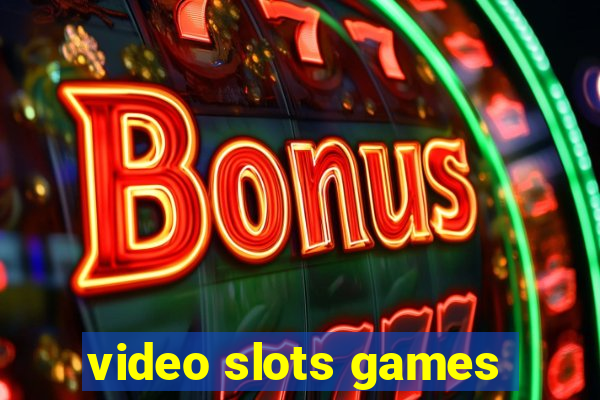 video slots games