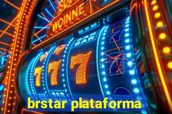 brstar plataforma