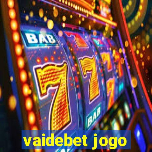 vaidebet jogo