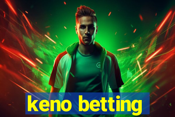 keno betting