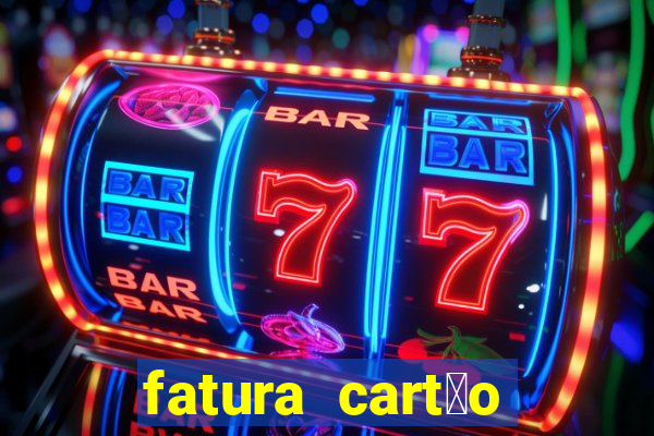 fatura cart茫o porto seguro